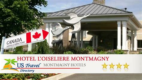 hotels a montmagny|hotel l'oiseliere levissanoma valley inn.